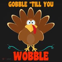Gobble Till You Wobble Button thumb 1