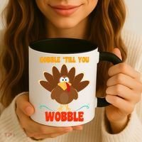 Gobble Till You Wobble Coffee Mug thumb 3