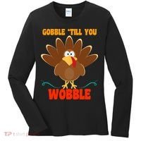 Gobble Till You Wobble Women's Long Sleeve Shirt thumb 0