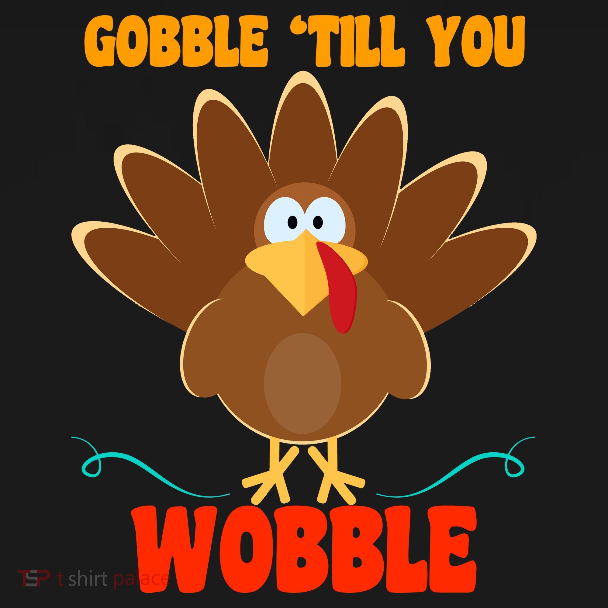 Gobble Till You Wobble Women's Long Sleeve Shirt