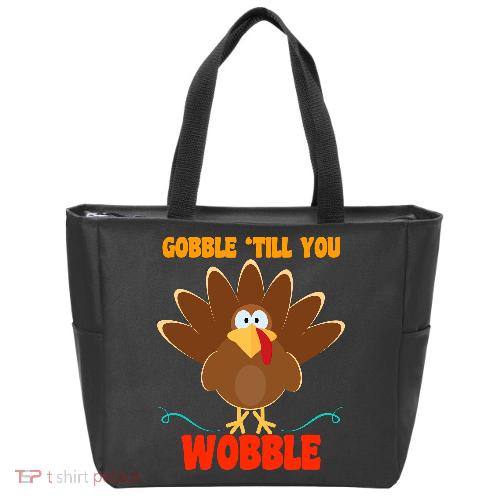 Gobble Till You Wobble Tote Bag