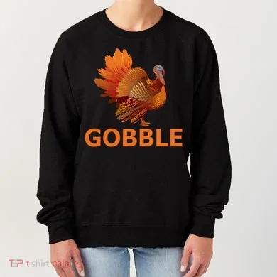 Gobble Turkey Thanksgiving Women's Sweatshirt