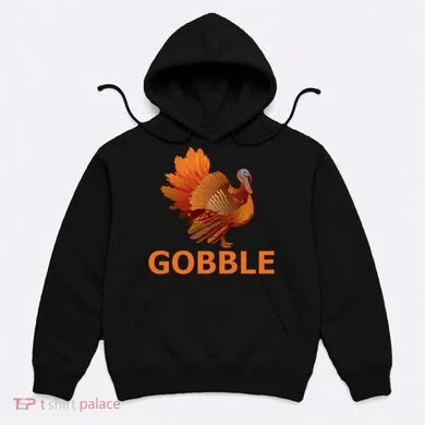 Gobble Turkey Thanksgiving Hoodie