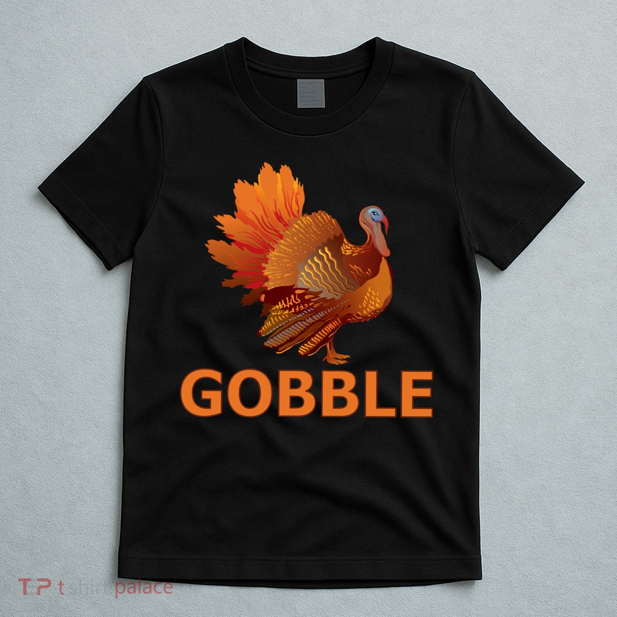 Gobble Turkey Thanksgiving T-Shirt