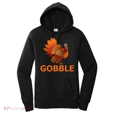 Gobble Turkey Thanksgiving Women's Hoodie