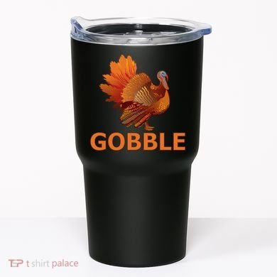 Gobble Turkey Thanksgiving Tumbler