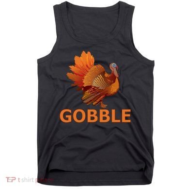 Gobble Turkey Thanksgiving Tank Top
