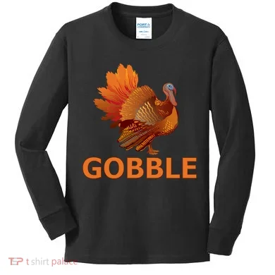 Gobble Turkey Thanksgiving Kids Long Sleeve Shirt