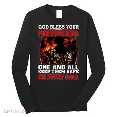 God Bless Firefighters Long Sleeve Shirt