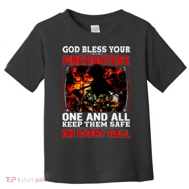 God Bless Firefighters Toddler T-Shirt