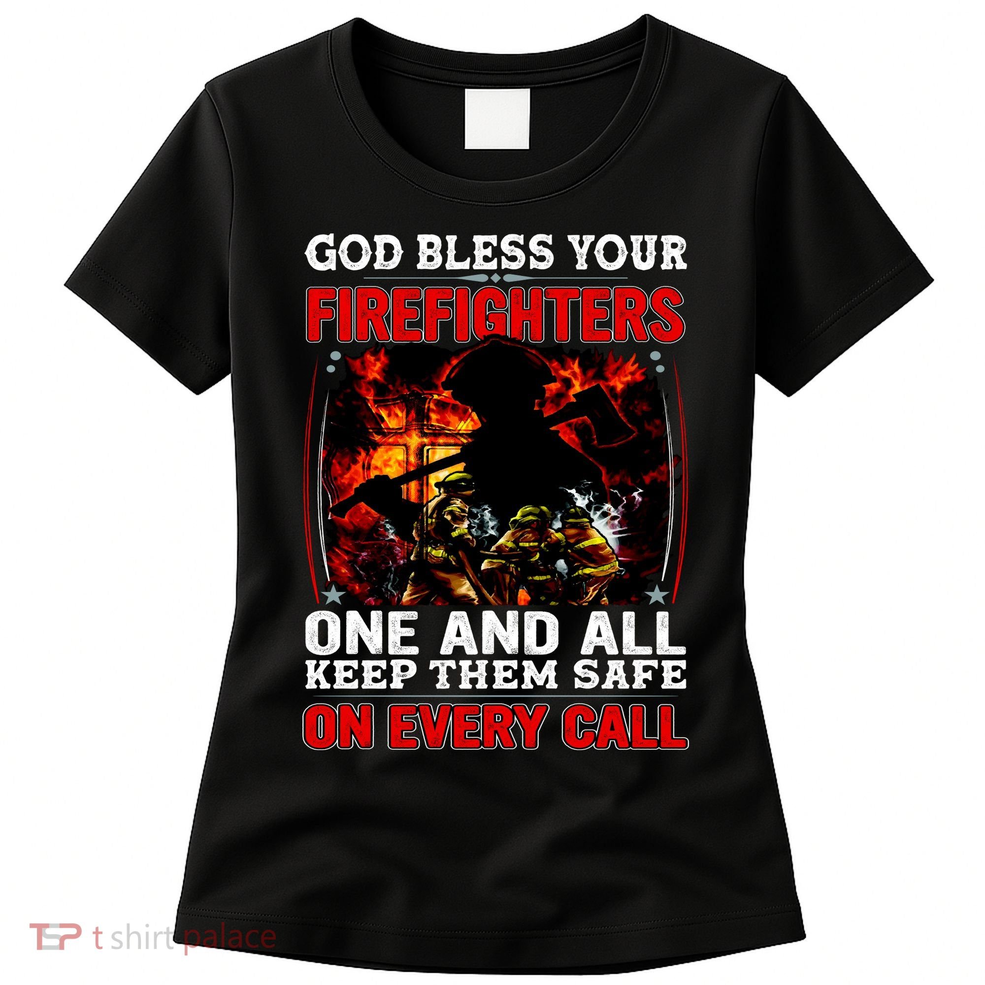 God Bless Firefighters Women's T-Shirt