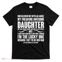 God Blessed Me With An Angel My Awesome Daughter T-Shirt thumb 0