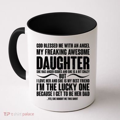 God Blessed Me With An Angel My Awesome Daughter Coffee Mug