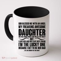 God Blessed Me With An Angel My Awesome Daughter Coffee Mug thumb 0