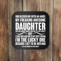 God Blessed Me With An Angel My Awesome Daughter Coaster thumb 0