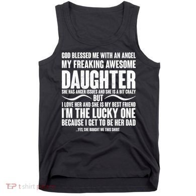God Blessed Me With An Angel My Awesome Daughter Tank Top