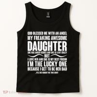 God Blessed Me With An Angel My Awesome Daughter Tank Top thumb 2