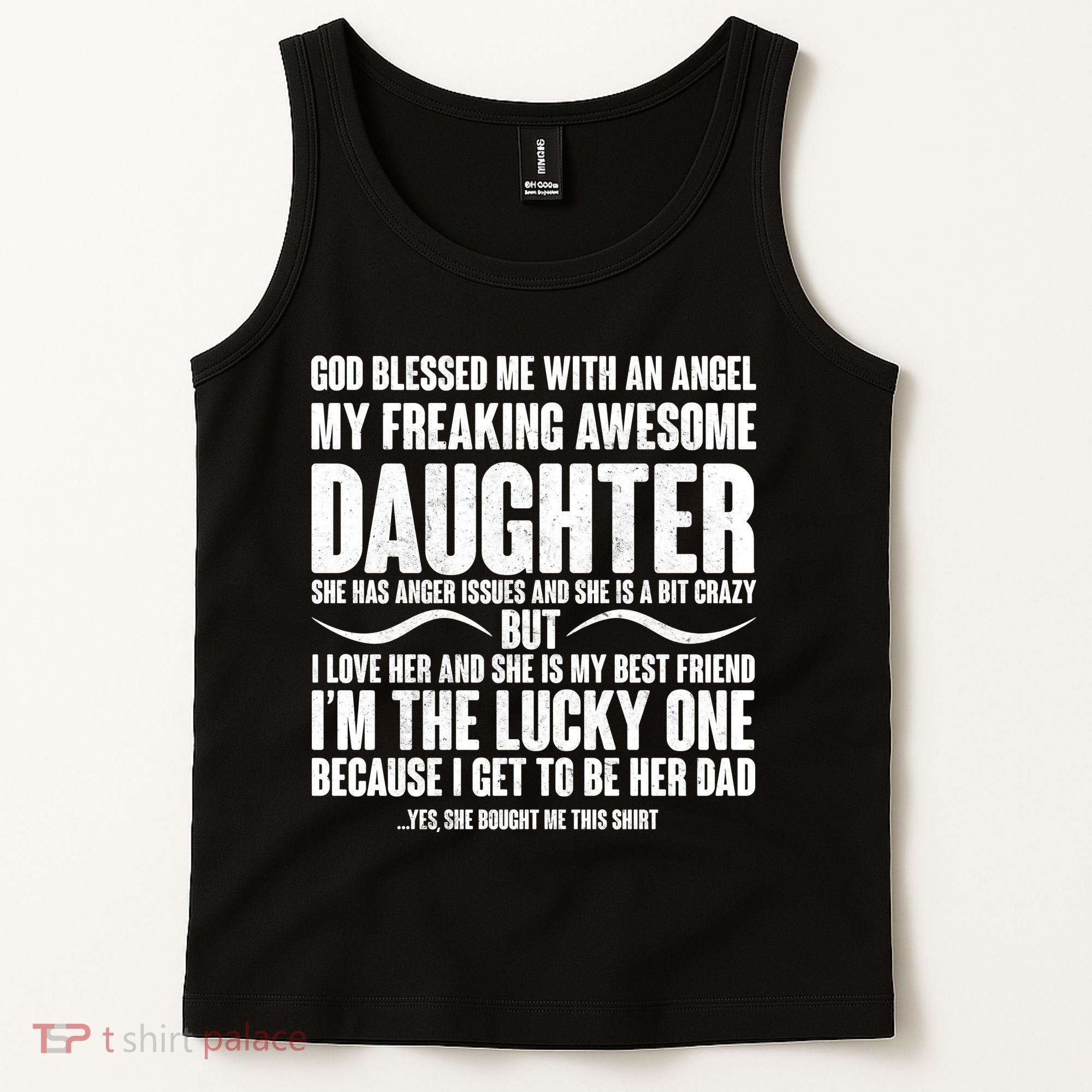 God Blessed Me With An Angel My Awesome Daughter Tank Top