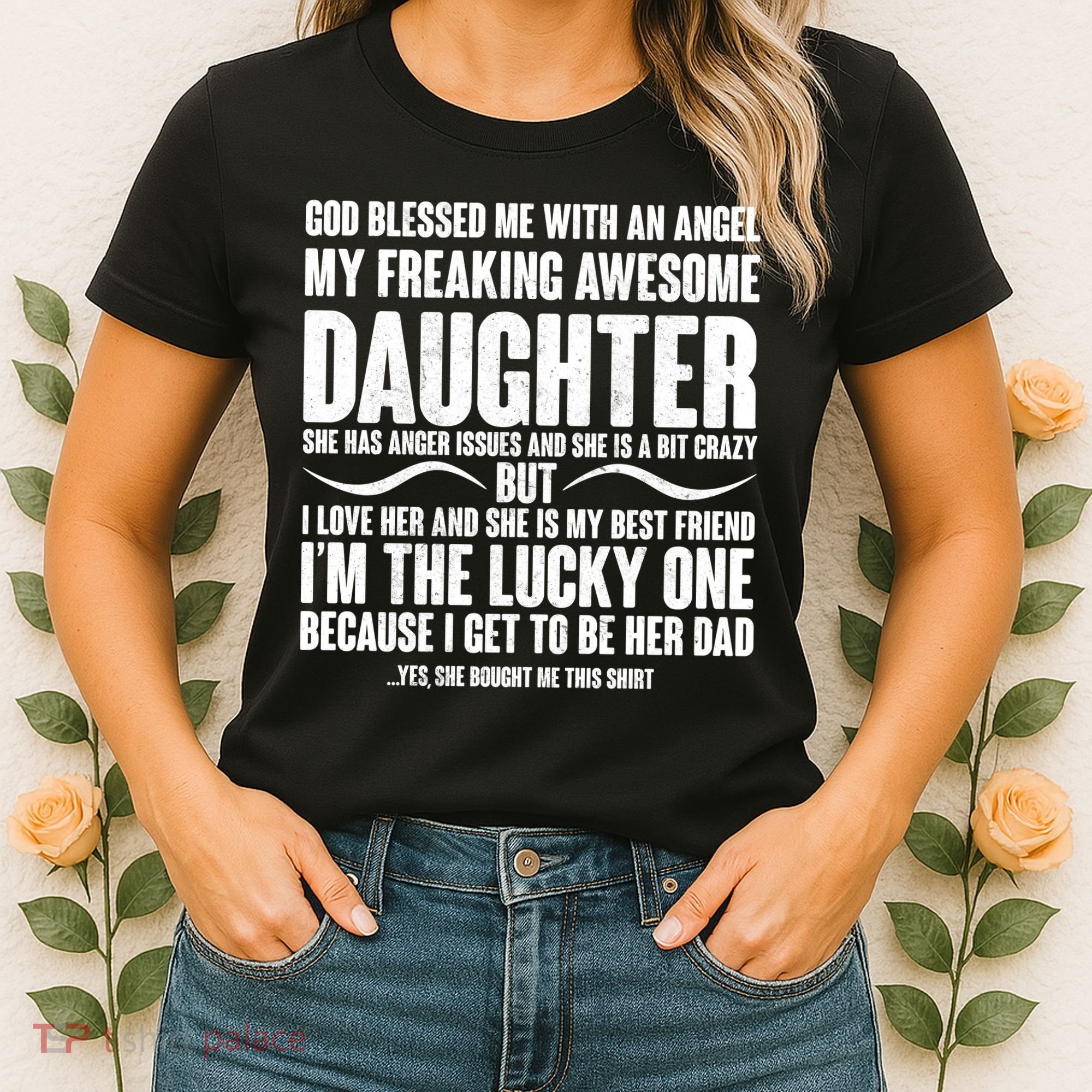 God Blessed Me With An Angel My Awesome Daughter Women's T-Shirt