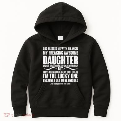 God Blessed Me With An Angel My Awesome Daughter Kids Hoodie