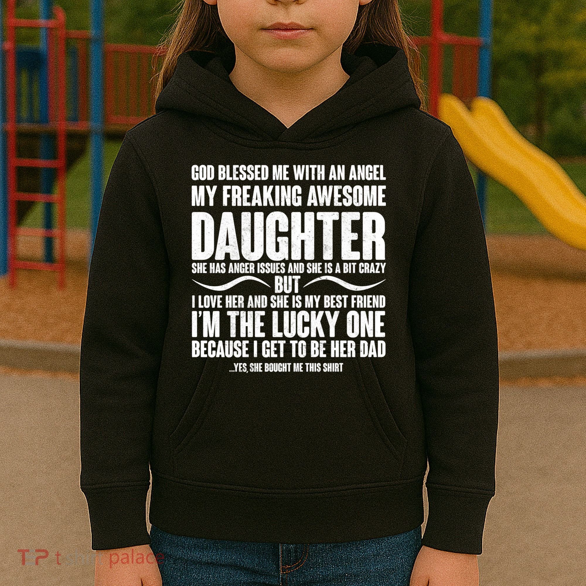 God Blessed Me With An Angel My Awesome Daughter Kids Hoodie