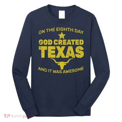 God Created Texas Long Sleeve Shirt