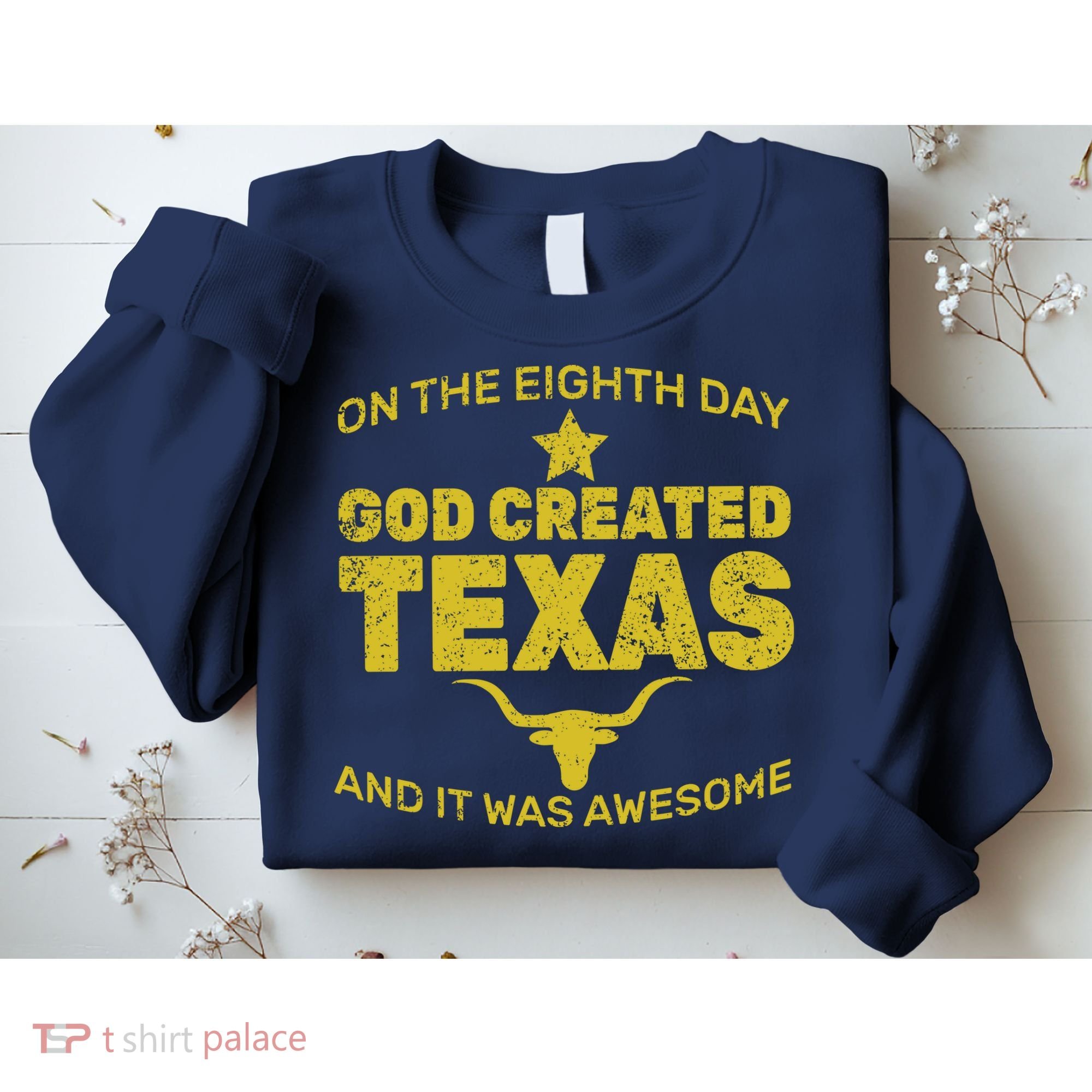 God Created Texas Sweatshirt