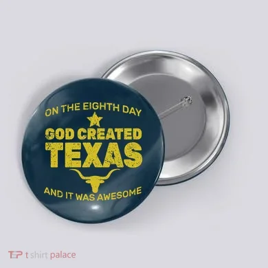 God Created Texas Button