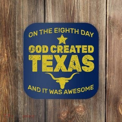 God Created Texas Coaster