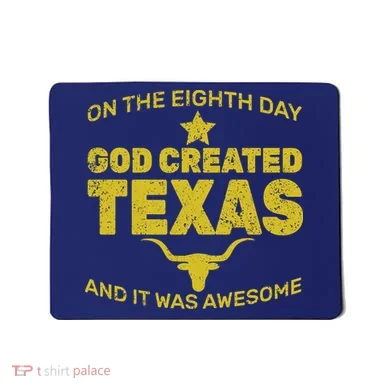 God Created Texas Mousepad