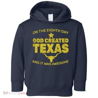 God Created Texas Toddler Hoodie