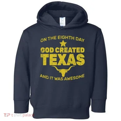 God Created Texas Toddler Hoodie
