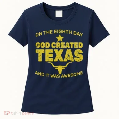 God Created Texas Women's T-Shirt
