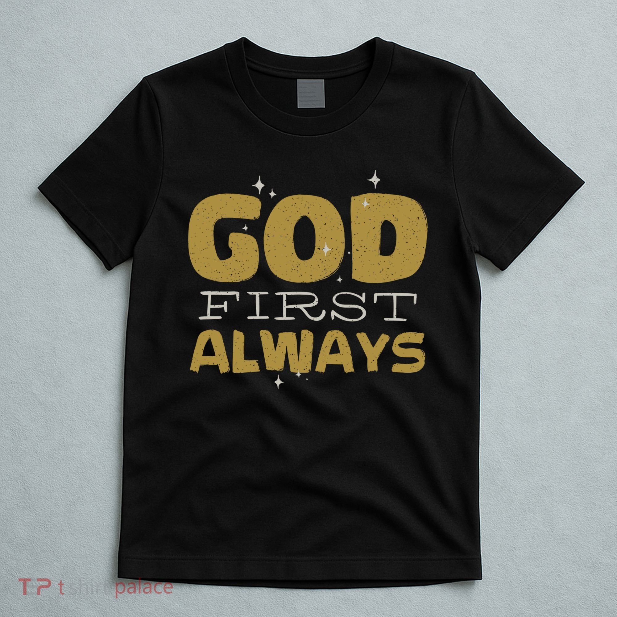 God First Always T-Shirt