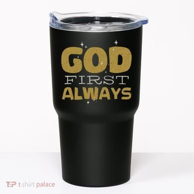 God First Always Tumbler