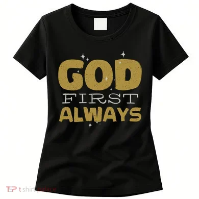 God First Always Women's T-Shirt
