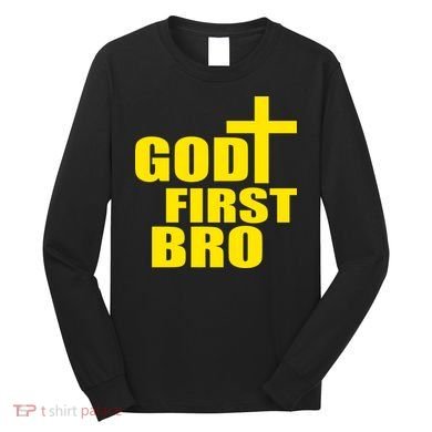 God First Bro Long Sleeve Shirt