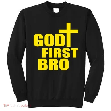 God First Bro Sweatshirt