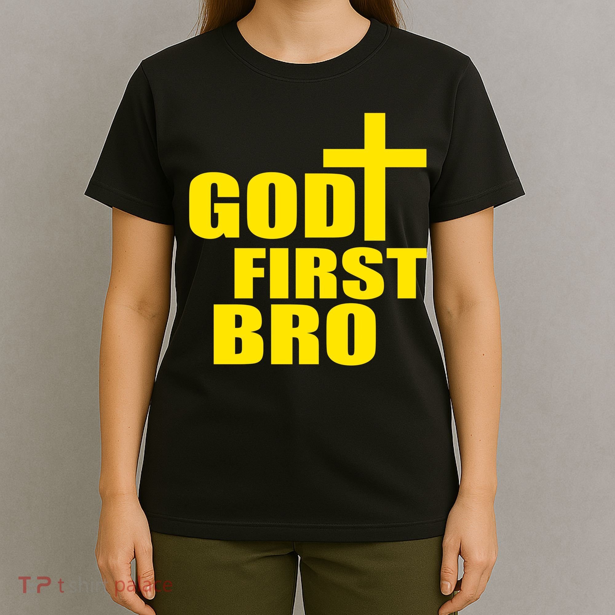 God First Bro T-Shirt