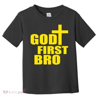 God First Bro Toddler T-Shirt