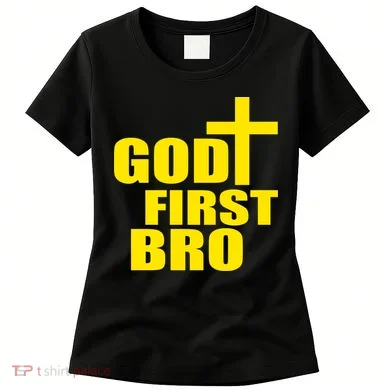 God First Bro Women's T-Shirt