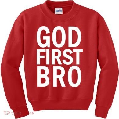 God First Bro Christian Kids Sweatshirt