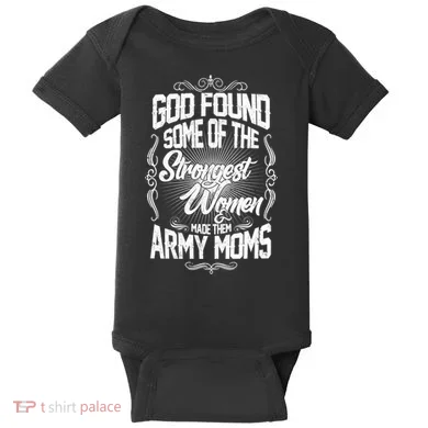 God Found Strong Army Moms Baby Bodysuit