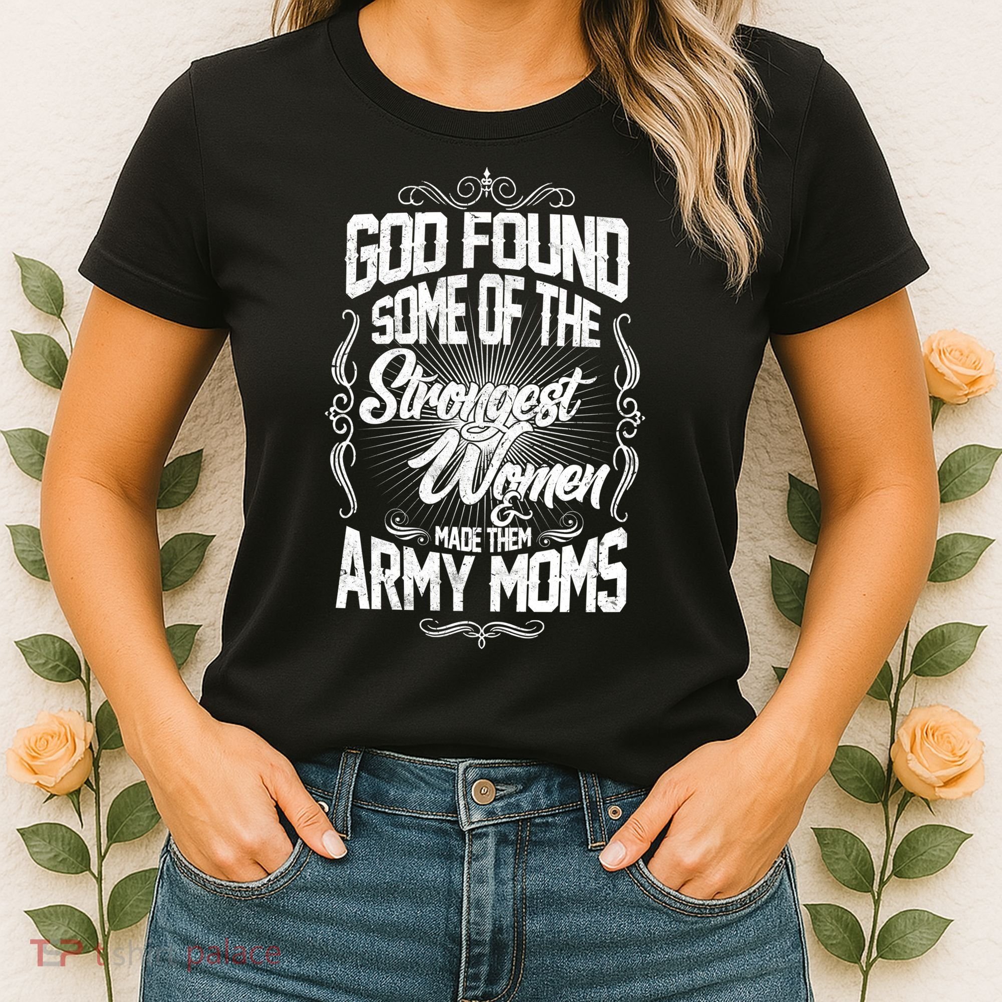 God Found Strong Army Moms Women's T-Shirt