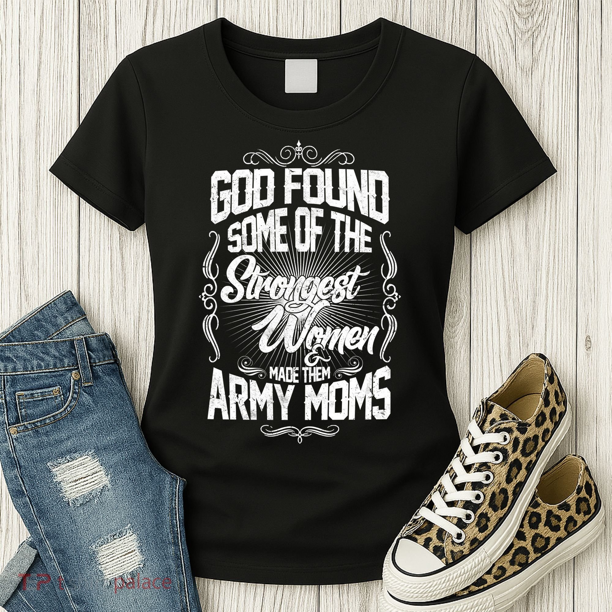 God Found Strong Army Moms Women's T-Shirt
