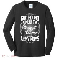 God Found Strong Army Moms Kids Long Sleeve Shirt thumb 0