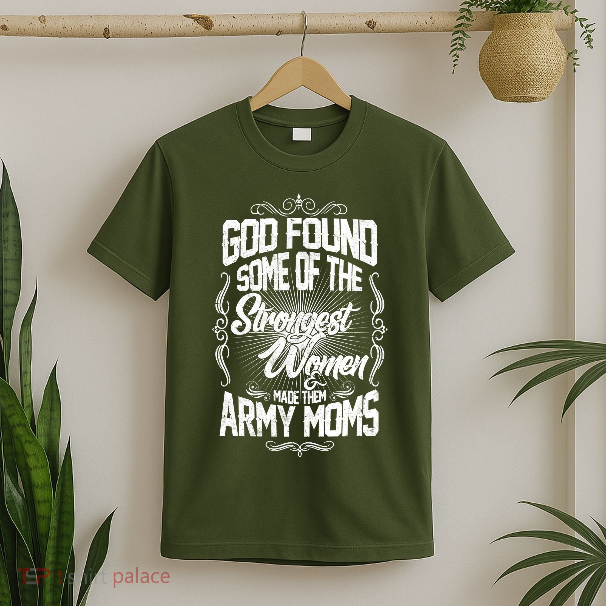 God Found Strong Army Moms T-Shirt