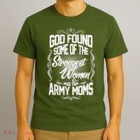 God Found Strong Army Moms T-Shirt thumb 3
