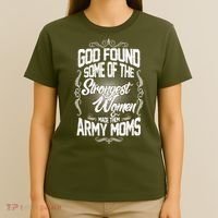 God Found Strong Army Moms T-Shirt thumb 4