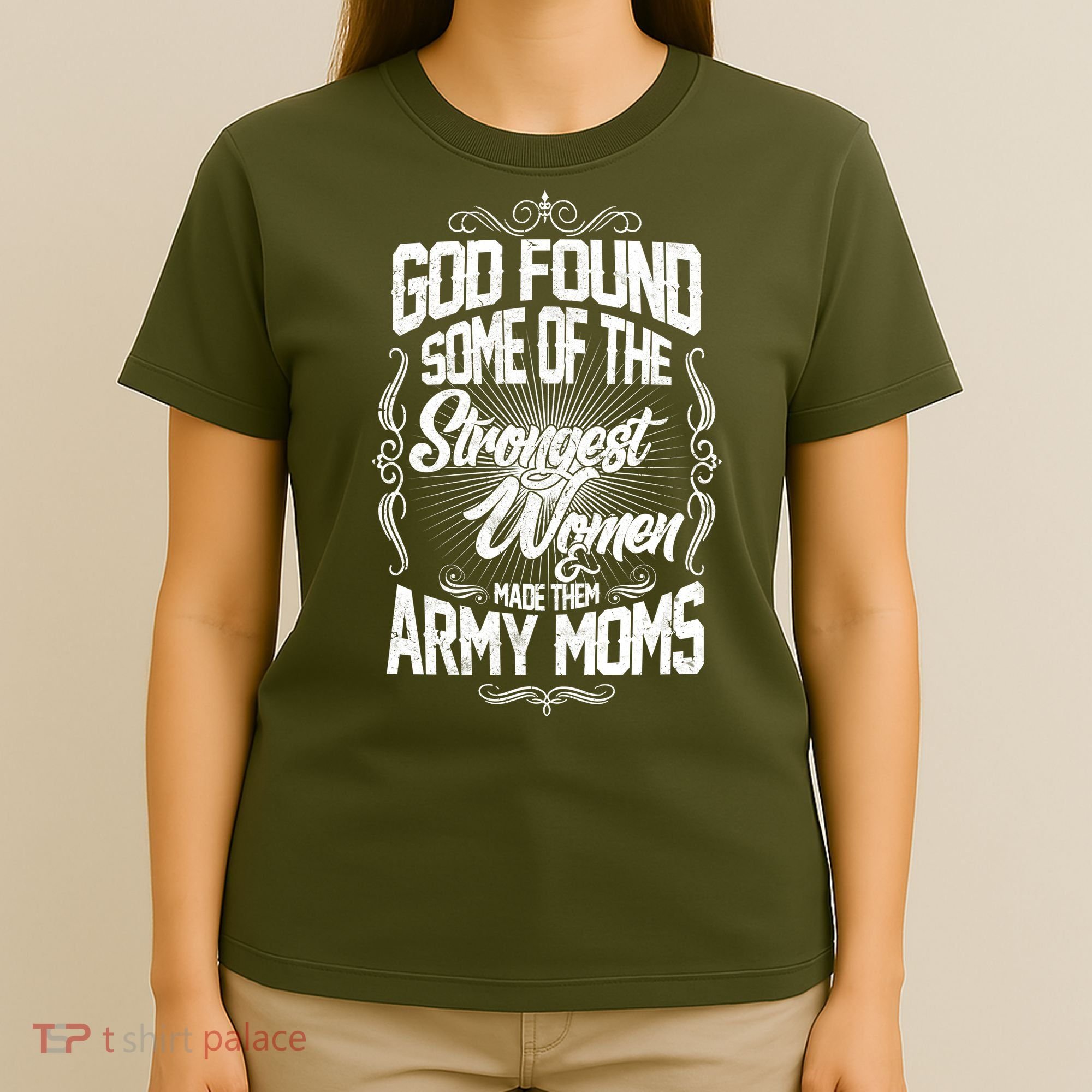 God Found Strong Army Moms T-Shirt